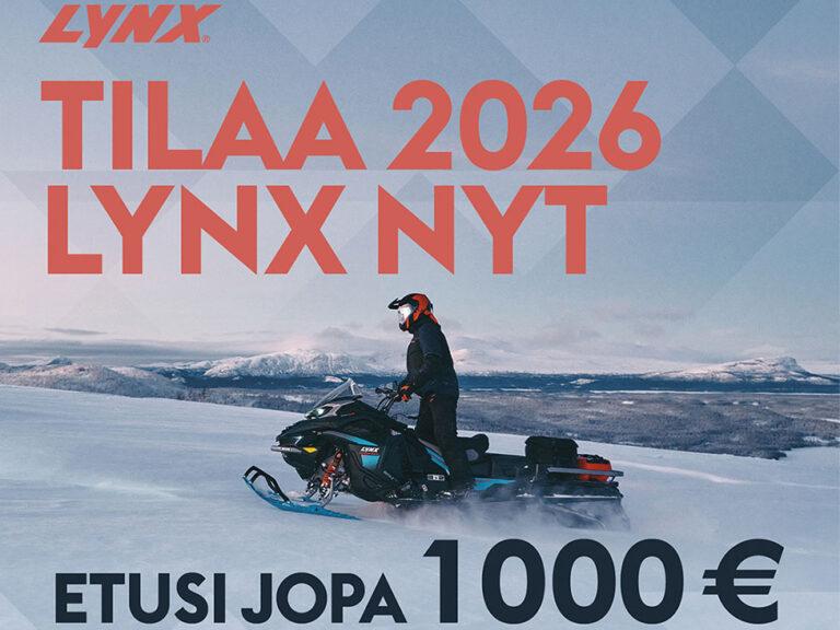 Lynx 2026 ennakkokaupan edut